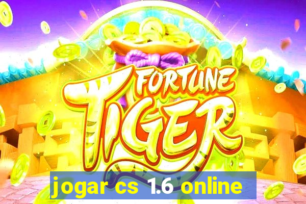 jogar cs 1.6 online